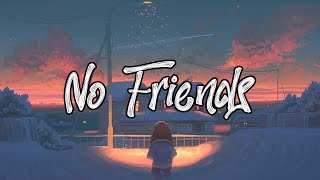 Cadmium  No Friends Lyrics ft Rosendale [upl. by Dutchman]