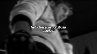 No1  Gecenin gürültüsü Lyrics [upl. by Amelina357]