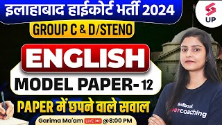 Allahabad High Court 2024 English Class  AHC Group CampDSteno English Model Paper 12  Garima Maam [upl. by Alimac]