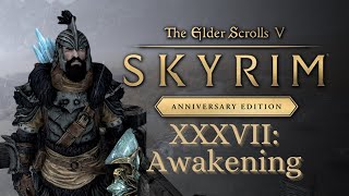 Lets Play Skyrim as Dragonborn 37 Awakening [upl. by Ailgna]