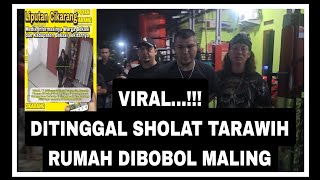 VIRAL Ditinggal Sholat Tarawih Rumah Warga di Bobol Oleh Maling di Serang Baru Kabupaten Bekasi [upl. by Ahselyt]