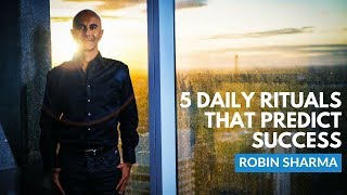 5 Rituals To Predict Success  Robin Sharma [upl. by Yelha417]