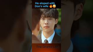 He eloped with Dons wife 😅🔥😱shorts​ kdrama​ kdramaedit cdrama woodohwan [upl. by Grace85]