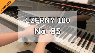 Czerny 100  Op139 No85 체르니 100 연습곡 85번 [upl. by Karlise]