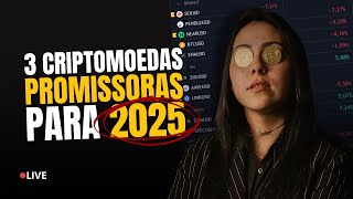 🔴 3 CRIPTOMOEDAS PROMISSORAS PARA 2025  SE PREPARE [upl. by Suolkcin234]