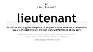 Pronunciation of Lieutenant  Definition of Lieutenant [upl. by Arivle]