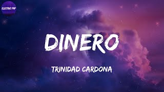 Trinidad Cardona  Dinero Lyrics [upl. by Reinnej]