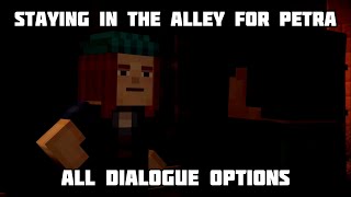 Staying in the alley for Petra  All dialogue options in Minecraft Story Mode Episode 1 [upl. by Aydiv325]