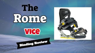 The 2021 Rome Vice Snowboard Binding Review [upl. by Anoved]