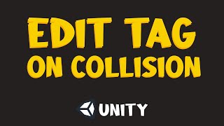 Unity  How to change tag On Collision Enter from script [upl. by Leamsi]