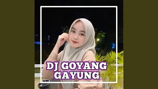 DJ GOYANG GAYUNG [upl. by Nirehs]