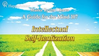 Intellectual SelfRealization  A Guide for the Mind 107 [upl. by Naras]