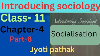 Socialisation  culture and Socialisation Ncert Sociology class 11 [upl. by Yrtua]