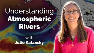 Understanding Atmospheric Rivers [upl. by Tristan181]