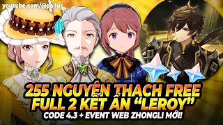 255 NGUYÊN THẠCH FREE Từ Nhiệm Vụ Ẩn Tới EVENT CODE Full 2 Phần Kết Quest Ẩn quotLEROYquot Genshin 43 [upl. by Sams]