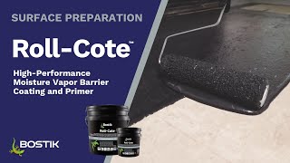 RollCote™  Moisture Mitigation Membrane Vapor Barrier Coating amp Primer for Flooring Installation [upl. by Renell]