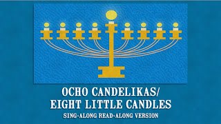 Hanukkah Songs For Kids  Ocho Candelikas SingAlong Version [upl. by Htebirol]