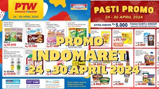 Promo Indomaret 24  30 April 2024  Promo PTW amp PASTI PROMO Indomaret [upl. by Enrobyalc]