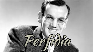 Perfidia  Glenn Miller amp His Orchestra [upl. by Raddi]