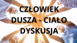 CZŁOWIEK DUSZA CZY CIAŁO DUSZA I CIAŁO DUSZA W CIELE [upl. by Tarra]