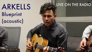 Arkells  Blueprint acoustic [upl. by Afrikah963]