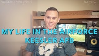 Life in the Air Force  Keesler Air Force Base [upl. by Ardiek]