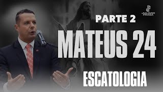 Pr Juliano Fraga Mateus 24 Parte 2  Tribulação [upl. by Keating]