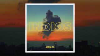 Indios  Asfalto Full álbum [upl. by Emmerie717]