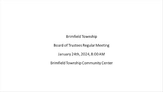 Brimfield Township Board of Trustees Regular Meeting  12424 [upl. by Doomham]