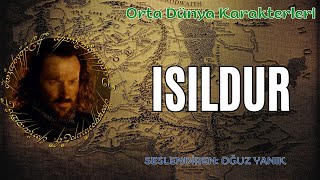 ISILDURun Hikayesi Tolkien  Orta Dünya Karakterleri Sesli Kitap [upl. by Dedric863]