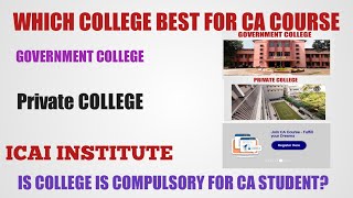 Which College Is Best For CA Course  Government college Private college Or ICAI Institute [upl. by Nwahser]