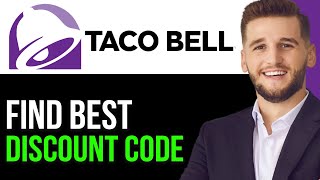 BEST TACO BELL DISCOUNT CODES IN 2024UPDATED [upl. by Dearr]