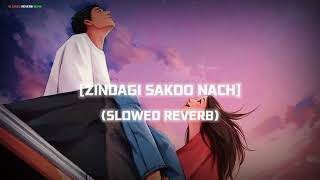 zindagi sukoon nacha SLOWED REVERB [upl. by Natala]