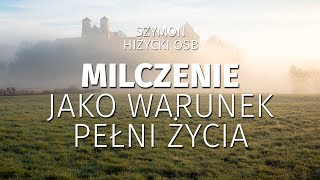 Milczenie jako warunek pełni życia [upl. by Ecyar950]