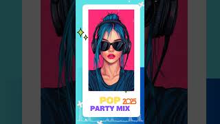 POP PARTY MIX [upl. by Nowyt]