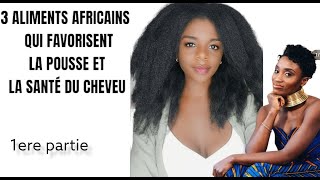 3 incroyables aliments africains qui favorisent la pousse du cheveux sans arrêt [upl. by Arnaldo]