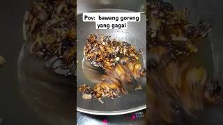 Bawang goreng hangus gaes [upl. by Neeli]