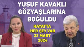 Yusuf Kavaklı Cuma Duası Hayatta Her Şey Var 22 Mart 2024 [upl. by Clinton382]