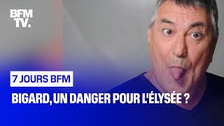 Bigard un danger pour lÉlysée [upl. by Loughlin336]