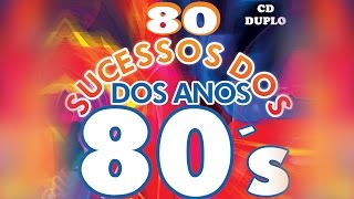 80 Sucessos dos Anos 80 [upl. by Forrer]