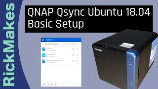 QNAP Qsync Ubuntu 1804 Basic Setup [upl. by Shull488]