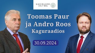 Andro Roos ja Toomas Paur Kaguraadios 30092024 [upl. by Cedell]