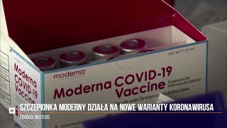 Koronawirus Szczepionka Moderny przeciw COVID19 działa również na nowe warianty wirusa [upl. by Sinoda362]