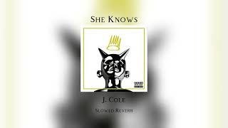 J Cole  She Knows  Slowed Reverb [upl. by Aicnerolf]