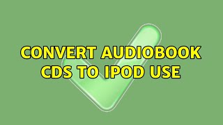 Convert audiobook CDs to iPod use 3 Solutions [upl. by Ahsemot]