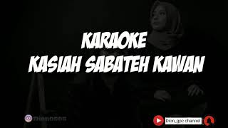 KARAOKE KASIAH SABATEH KAWANDavid Iztambul feat ovhi firsty [upl. by Leiruh41]