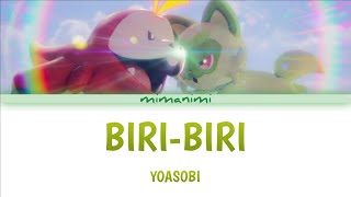 YOASOBI  Biri Biri Lyrics Video KanRomEng  Pokémon Scarlet and Violet’s 1st Anniversary Theme [upl. by Notsag]