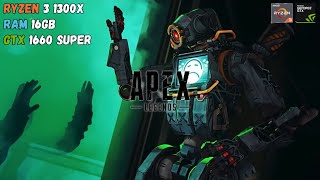 Apex Legends On Ryzen 3 1300X GTX 1660 Super 6GB  Test Game Ryzen 3 1300X GTX 1660S 11 [upl. by Llerrat]