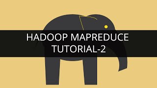 Hadoop MapReduce Tutorial  Hadoop Tutorial for Beginners 2  Big Data tutorial 2 Big Data Hadoop [upl. by Moitoso]