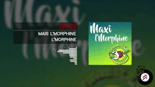 Lmorphine  INTRO Maxi lmorphine [upl. by Lorenzo520]